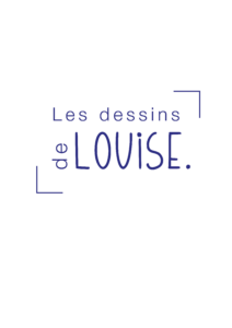 Les dessins de Louise